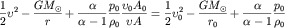 $$\frac{1}{2}\upsilon^{2}-\frac{GM_{\odot}}{r}+\frac{\alpha}{\alpha -1}\frac{p_{0}}{\rho_{0}}\frac{\upsilon_{0}A_{0}}{\upsilon A}=\frac{1}{2}\upsilon^{2}_{0}-\frac{GM_{\odot}}{r_{0}}+\frac{\alpha}{\alpha-1}\frac{p_{0}}{\rho_{0}}$$